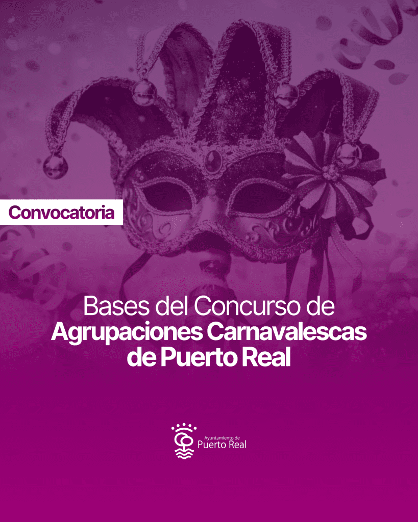 El 29 de enero se abre el plazo de inscripción para el Concurso de Agrupaciones Carnavalescas de Puerto Real