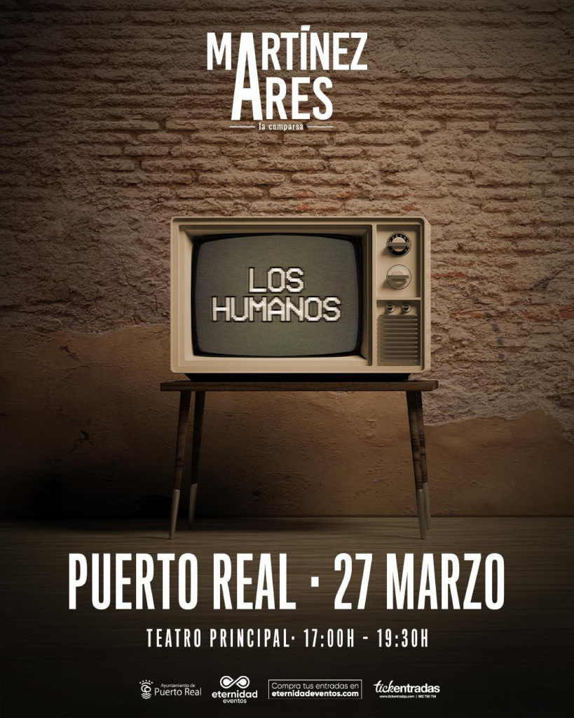 El martes 20 de enero salen a la venta las entradas para la actuación de “Los humanos” de Martínez Ares en Puerto Real