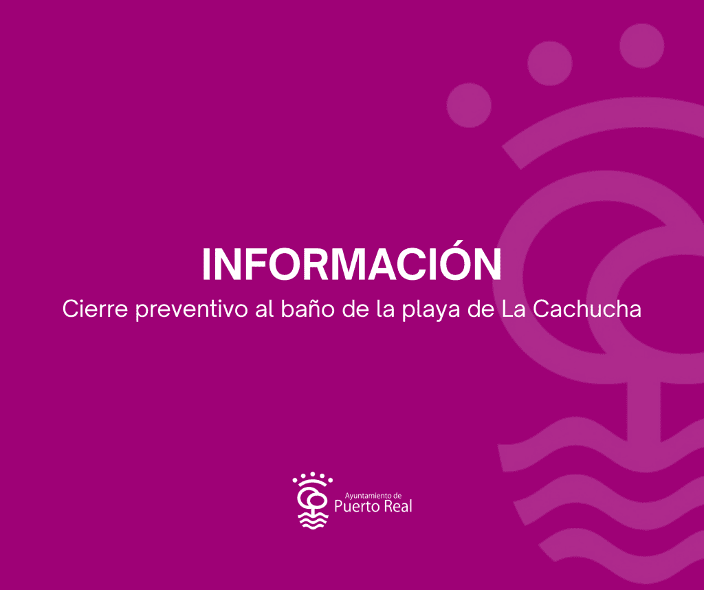 El Ayuntamiento de Puerto Real cierra preventivamente al baño la playa de La Cachucha tras un control rutinario del agua
