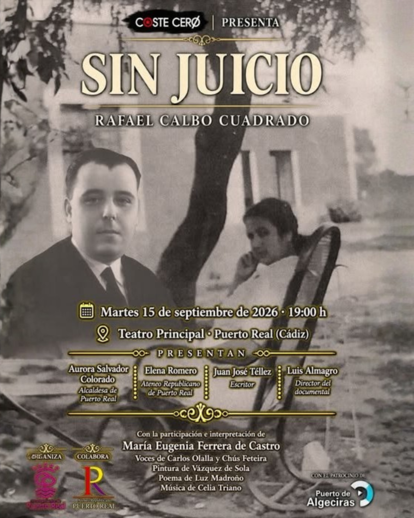 El documental “Sin Juicio” llega al Teatro Principal de Puerto Real para recuperar la memoria de Rafael Calbo Cuadrado